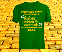 Load image into Gallery viewer, The Best Decision I&#39;ve Ever Made
