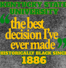 Load image into Gallery viewer, The Best Decision I&#39;ve Ever Made
