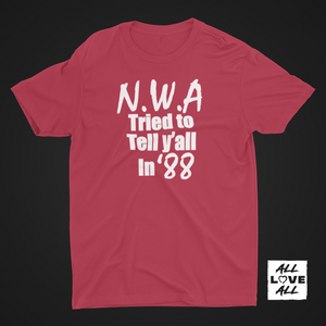 NWA Tried To Tell Ya...